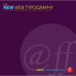 Focal Press Book The New Web Typography  Create a Visual Hierarchy with Responsive Web Design